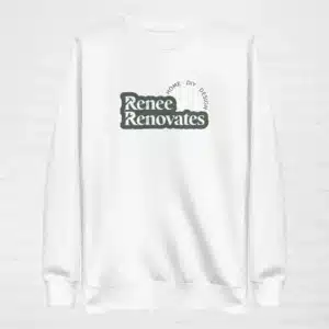 Renee Renovates Light Sweatshirt